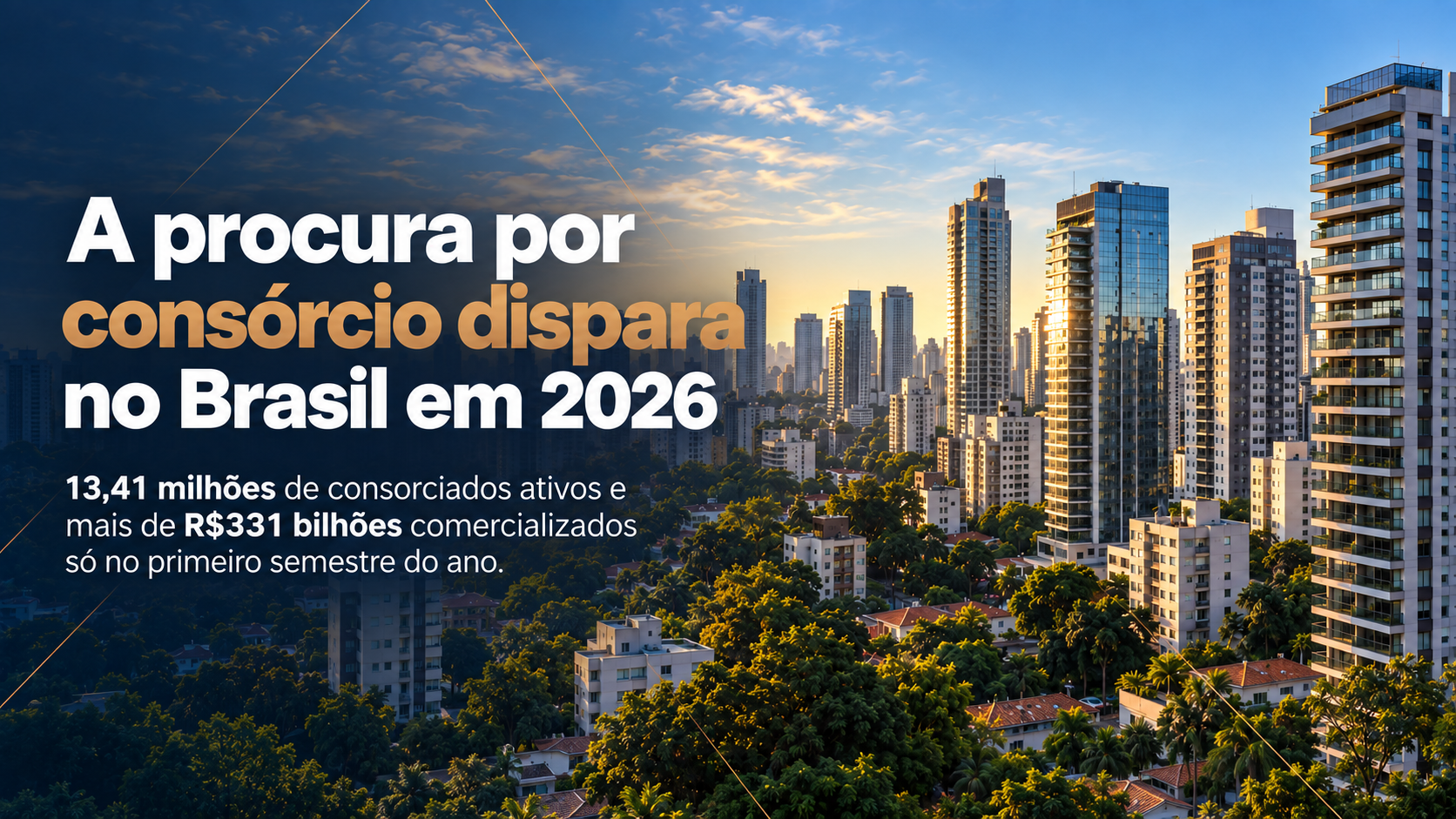Vista aérea de prédios residenciais ao pôr do sol com o título do artigo sobre o crescimento do consórcio no Brasil em 2026